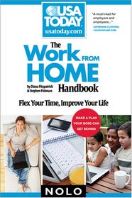 Work From Home Handbook: Flex Your Time, Improve Your Life (USA TODAY/Nolo Series)
