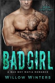 Bad Girl: A Bad Boy Mafia Romance
