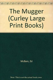 The Mugger (Curley Large Print Books)