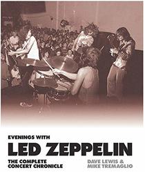 Evenings With Led Zeppelin: The Complete Concert Chronicle