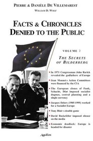 Facts and Chronicles Denied to the Public: Secrets of Bilderberg v. 2