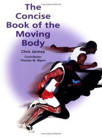 The Concise Book of the Moving Body