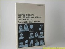 Mit 30 muss man wissen, was man will: Gesprache mit Frauen (Fischer Format) (German Edition)
