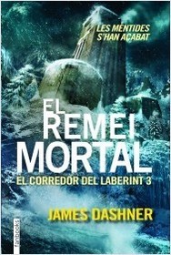 El Remei Mortal (The Death Cure) (Maze Runner, Bk 3) (Catalan Edition)