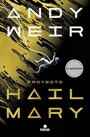 Proyecto Hail Mary (Nova) (Spanish Edition)