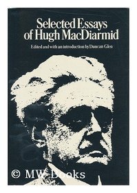 Selected Essays of Hugh MacDiarmid