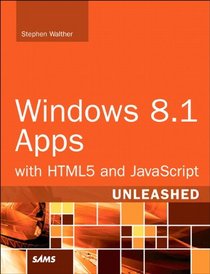 Windows 8.1 Apps with HTML5 and JavaScript Unleashed