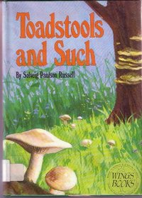 Toadstools and such (Wings books)