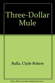 Three-Dollar Mule