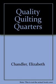 Quality Quilting Quarters