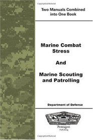 Marine Combat Stress and Marine Scouting and Patrolling