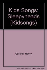Kids Songs Sleepyheads (Kidsongs)