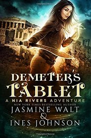 Demeter's Tablet: a Nia Rivers Adventure (The Nia Rivers Adventures) (Volume 2)