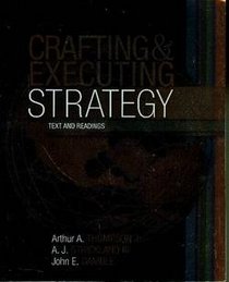 Crafting and Executing Strategy: Text and Readings
