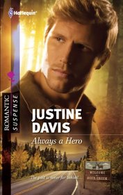 Always a Hero (Welcome to Deer Creek, Bk 1) (Harlequin Romantic Suspense, No 1651)