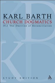 Church Dogmatics, Vol. 4.2, Sections 65-66: The Doctrine of Reconciliation, Study Edition 25