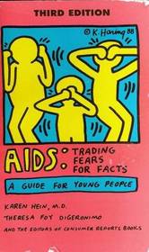 AIDS: Trading Fears for Facts : A Guide for Young People