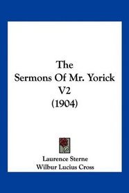 The Sermons Of Mr. Yorick V2 (1904)