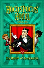 The Return of Abracadabra (Hocus Pocus Hotel)
