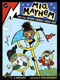 Mia Mayhem and the Super Family Field Day (9)