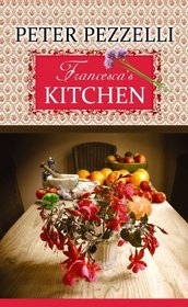 Francesca's Kitchen (Center Point Premier Fiction (Large Print))