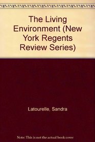 The Living Environment (New York Regents Review Series)