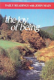 The Joy of Being: Daily Readings with John Main (Modern Spirituality Series)