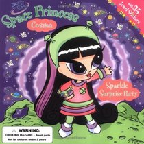 Space Princess Cosma: Sparkle Surprise Party