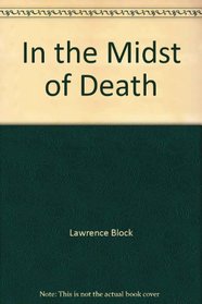 In the Midst of Death (Matthew Scudder, Bk 3)