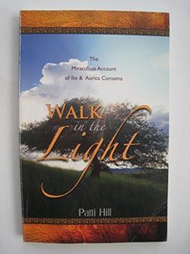 WALK IN THE LIGHT