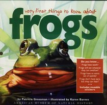 Very First Things to Know About Frogs (Very First Things to Know About... Series)