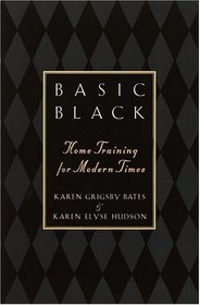 Basic Black : Home Training for Modern Times