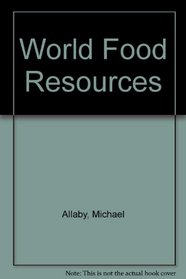 World Food Resources