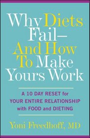 Why Diets Fail: And How to Make Them Succeed