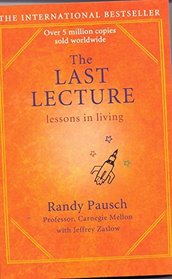 The Last Lecture - Lessons In Living