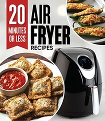 20 Minutes or Less Air Fryer Recipes