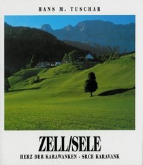 Zell/Sele: Herz der Karawanken