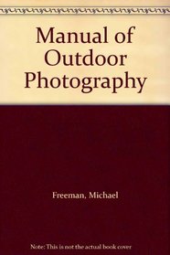 Manual of Outdoor Photography