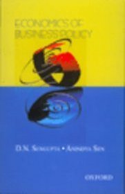 Economics of Business Policy (Oxford India Paperbacks)