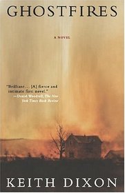 Ghostfires: A Novel