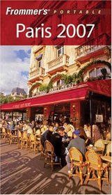 Frommer's Portable Paris 2007 (Frommer's Portable)