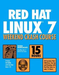 Red Hat Linux Weekend Crash Course (With CD-ROMs)