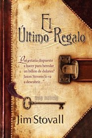El Ultimo Regalo (Spanish Edition)