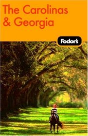 Fodor's The Carolinas & Georgia, 17th Edition (Fodor's Gold Guides)