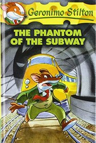The Phantom of the Subway (Geronimo Stilton)