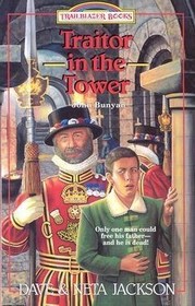 Traitor in the Tower: John Bunyan (Trailblazer, Bk 22)