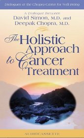 The Holistic Approach to Cancer Treatment