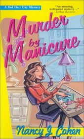 Murder by Manicure (Bad Hair Day, Bk 3)