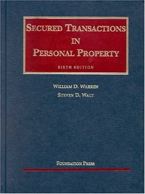 Secured Transactions in Personal Property (University Casebook)