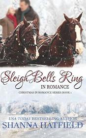 Sleigh Bells Ring in Romance (Christmas in Romance)